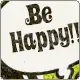 be happy