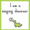 Singing Dinosaur