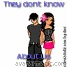 they dont know