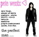 Peter Lewis Kingston Wentz <3 hehe