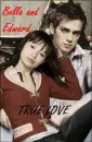 Bella and Edward-True Love