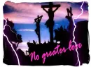 no greater love