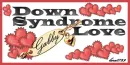 Down Syndrome Love