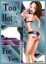 Too hot for you