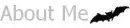 About Me