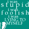 i was foolish