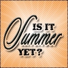 Is It Summer