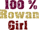100 % Rowan Girl