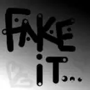 Fake It