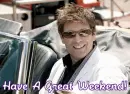 Roger Taylor - Have a great weekend