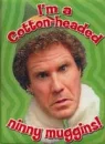 cotton headed ninny muggins