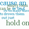 hold on