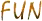 FUN