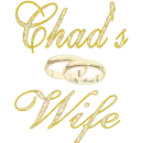Chads wife