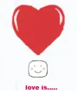 love is...