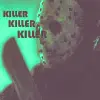 Jason Killer Killer Killer
