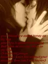 your kisses