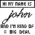 john im a big deal