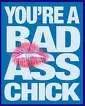 bad ass chick