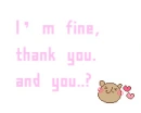 im doing fine