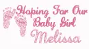 Hopping For Our Baby Girl Melissa