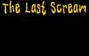 the lase scream 