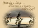 today is a gift