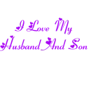 I love my husband and son