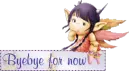 bye bye for now