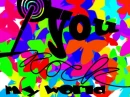 U Rock My World