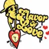 FLAVOR OF LOVE