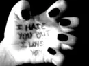 hate you but love you