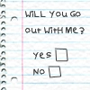 Will You go out w/ me?