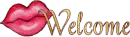 WELCOME LIPS