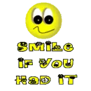 SMILEY FACE - SMILE IF YOU HAD IT