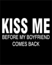 kiss me