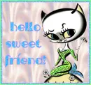 Hello Sweet Friend!