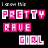pretty rave gal