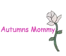 Autumns Mommy<Request one with your name>