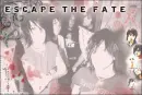 escape the fate