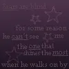 Stars Are Blind