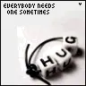 Everyone needs one sometimes