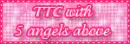 TTC with 5 angels