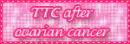 TTC after ovarian cancer