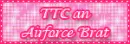 TTC an airforce brat