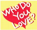 who do you love heart