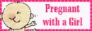 pregnant with a girl