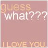 Guess What