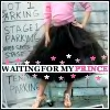 Waiting for my prince