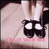 Dance with me
